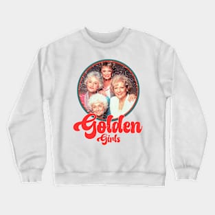 vintage stay golden girls lover quotes fan tv series Crewneck Sweatshirt